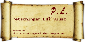 Petschinger Líviusz névjegykártya